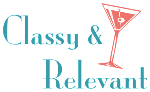 Classy and Relevant